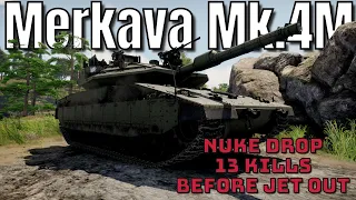 Merkava Mk.4M - Nuke Drop - 13 kills before Jet Out - RB - War Thunder