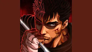 A Bonfire Of Dreams (Guts' Theme (BERSERK)