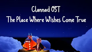 《 Sky Music 🎵 》Clannad OST - The Place Where Wishes Come True《 Sky Children Of The Light 》