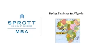 Doing Business in Nigeria, SPROTT MBA, Carleton University