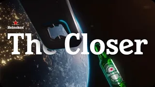 Heineken | The Closer