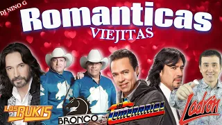 Mix ROMANTICAS DE LOS TEMERARIOS - BUKIS - BRONCO - GRUPO LADRON 🥃 SUS MEJORES EXITOS |DJ NINO G|