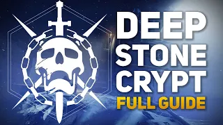 Destiny 2: Deep Stone Crypt Raid - Full Guide For All Encounters