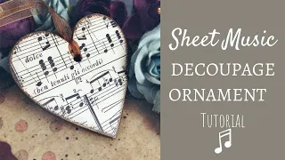 USING REAL SHEET MUSIC FOR DECOUPAGE | DIY MUSICAL ORNAMENTS