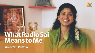 Actor Sai Pallavi on What Radio Sai Means to Her | 20th Anniversary of Sri Sathya Sai Media Centre