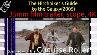 The Hitchhiker's Guide to the Galaxy (2005) 35mm film trailer, scope 4K