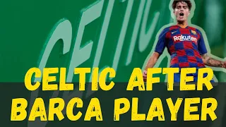 Celtic want Barca PLAYER