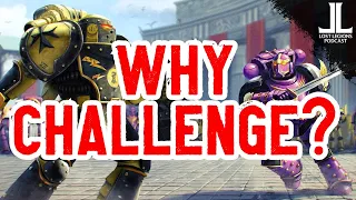 CHALLENGES - Just because you COULD doesn't mean you SHOULD! - Horus Heresy