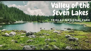 Triglav National Park | Seven Lakes Valley