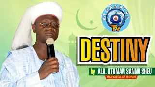 Destiny (Ayanmo) | latest 2020 Sheikh Uthman Sannu Sheu Mufasiru of Ilorin