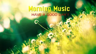 Beautiful Morning Music - Wake Up Happy - Boost Positive Energy - Peaceful Healing Meditation Music