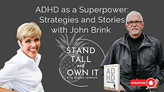 ADHD as a Superpower: Strategies and Stories with John Brink