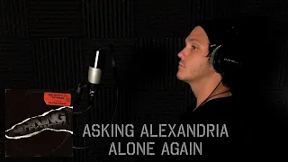 Asking Alexandria - Alone Again Vocal Cover by Daniel Bowers