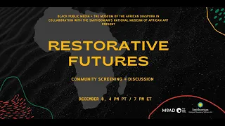 Restorative Futures: Panel Discussion