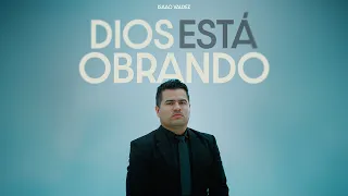 Dios Esta Obrando - Isaac Valdez