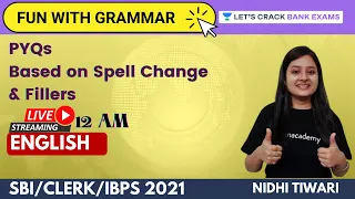 PYQs Based on Spell Change & Fillers | English | Target SBI/RBI/IBPS 2021 | Nidhi Tiwari