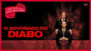 O ADVOGADO DO DIABO! 1.000 Filmes Que Você Precisa Assistir!