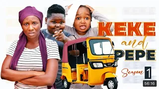 KEKE NA PEPE SEASON 1 full movie 2022 / Ebube obio /chikamso ejiofor/ Sonia uche / latest Nollywood