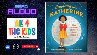 🚀🌌 Kids Read Aloud - Counting on Katherine - Helaine Becker  🚀🌌