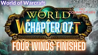 World of Warcraft Long-Play | Ep. 07 | Four Winds Finished