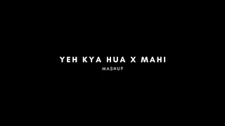Yeh Kya Hua X Mahi Mashup | Amit Music | Lost Stories | Shreya Ghoshal | Tera Mera Pyar | EDM