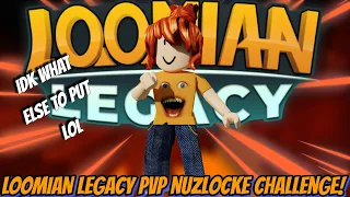 ATTEMPTING A LOOMIAN LEGACY PVP NUZLOCKE! - Loomian Legacy PvP