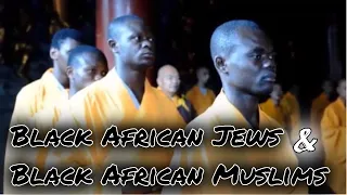 Black African Muslims & Black African Jews || Iraq as one of the Biblical lands