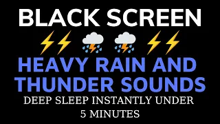 Deep Sleep Instantly Under 5 Minutes With Rain Sound - BLACK SCREEN | Rain And Thunder For Relaxing