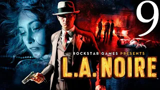 L. A. Noire ☆ (9/11) ☆ Прохождение (ИГРОФИЛЬМ) без комментариев