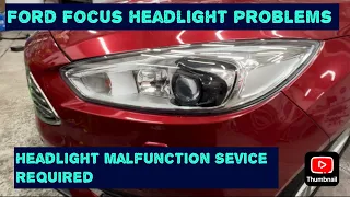 Ford Focus Titanium X Headlight Problem With Headlight Malfunction Service Required On Dash