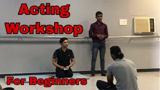 ACTING WORKSHOP FOR BEGINNERS PART 1 || ACTING CLASSES || ACTING TIPS FOR BOLLYWOOD || FILMY LALTEN