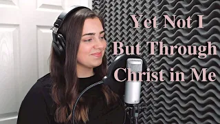 Yet Not I But Through Christ In Me - CityAlight (acoustic cover)