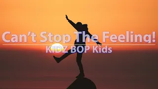 KIDZ BOP Kids - Can't Stop The Feeling! (Lyrics) - Audio at 192khz, 4k Video