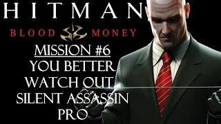 Hitman: Blood Money - Mission #6 - You Better Watch Out... - Pro - Silent Assassin