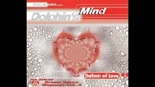 Dolphin's Mind ‎- Nation Of Love (Maxi-Single)
