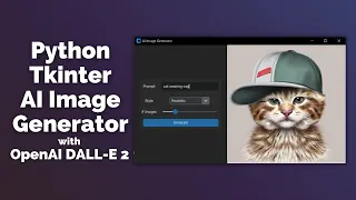 Tkinter OpenAI Image Generator App - Modern Tkinter GUI AI App [tutorial for beginners]