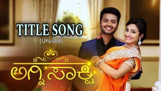 Agnisakshi | Title Song (Unused) | Etv Kannada| Colors Kannada| Hayavadana|ricky kej| vikas negiloni