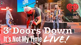 3 Doors Down - It’s Not My Time - Live at the iHeart Radio Theater - Los Angeles 5.4.23