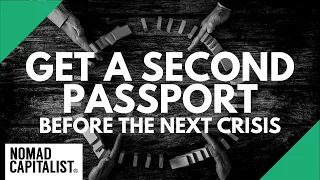 Get Your Second Passport Before the Next Crisis