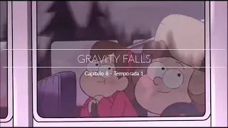 Gravity Falls / Temporada 1 - Capítulo 8