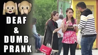 Acting Deaf & Dumb Prank 2 - Funny Prank | Pranks In India | Raj Khanna