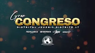 🔷️Gran Congreso Distrital | Segunda Escuela Dominical | REVESTIDOS | Distrito 17