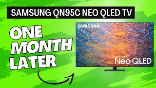 Samsung QN95C Neo QLED TV: 1 Month Later Review