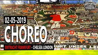 Choreo | Eintracht Frankfurt - Chelsea London 1:1 | 02.05.2019