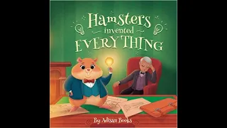 Read with Chimey: Hamsters Invented Everything read aloud