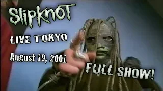 SLIPKNOT - LIVE TOKYO, JAPAN  SUMMERSONIC FESTIVAL 8/19/2001 FULL AUDIO (RARE)