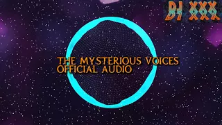 DJ X.X.X- The Mysterious Voices