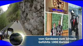 Vom Gardasee zum Idrosee Gefühlte 1000 Kurven