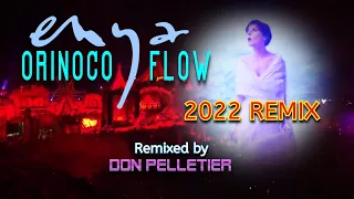 Enya - Orinoco Flow 2022 REMIX - Remixed by Don Pelletier