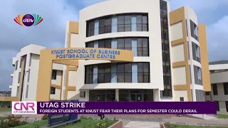 KNUST international students worried about impact of UTAG strike | Citi Newsroom